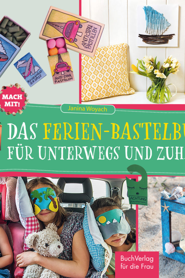 Ferien-Bastelbuch für unterwegs und zuhause