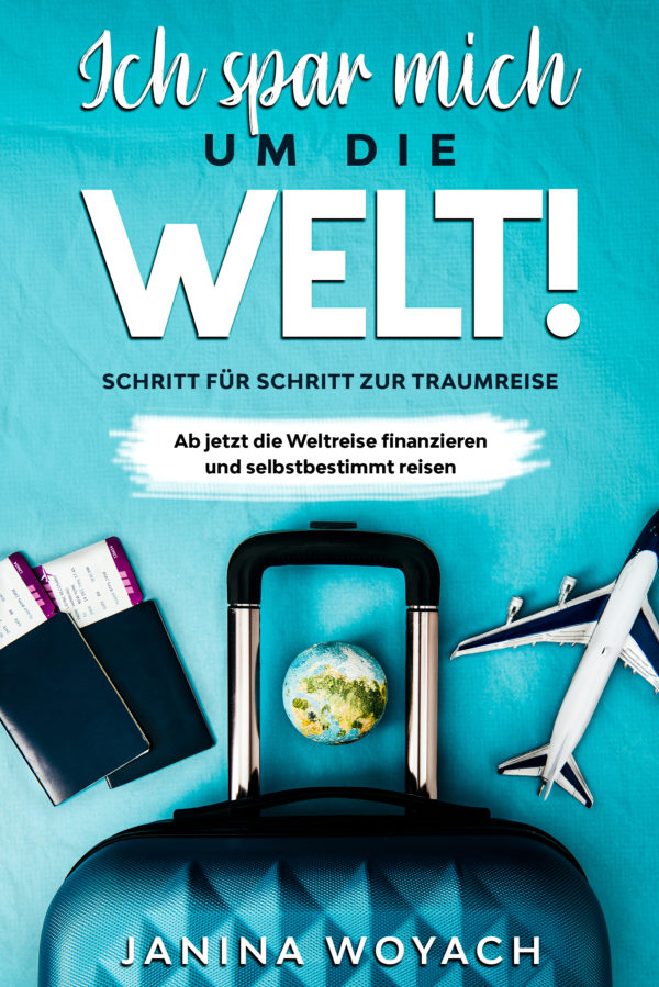 Ich spar mich um die Welt